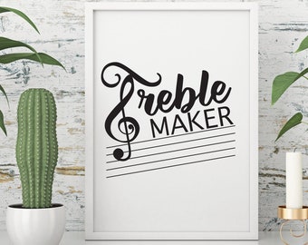 Treble Maker, Pretty Witty, Music artwork, Wall art, Personal gift - Print