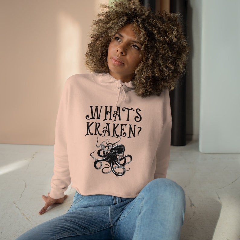 What/'s Kraken Crop Hoodie Graphic Octopus Crop Top Punny Pirate Crop Hoodie Punk Sea Creature Crop Hoodie Funny Gothic Crop Hoodie