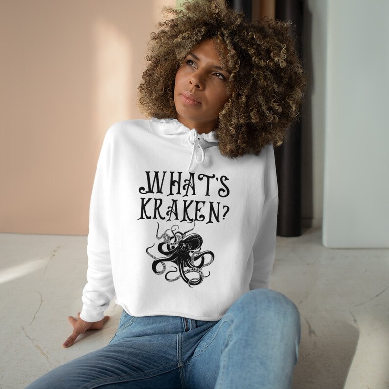 What/'s Kraken Crop Hoodie Graphic Octopus Crop Top Punny Pirate Crop Hoodie Punk Sea Creature Crop Hoodie Funny Gothic Crop Hoodie