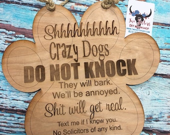 Crazy dog door hanger / no soliciting sign / Dog Lovers Gift