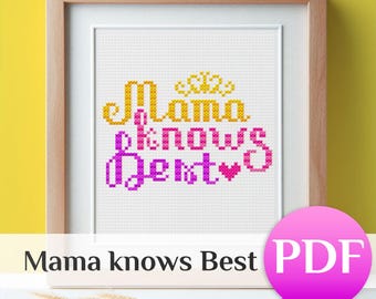 Funny Mama Knows Best Cross Stitch Pattern: Snarky Sarcastic Quote, Subversive Chart PDF