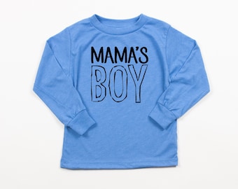 Mama's Boy Long Sleeve T Shirt