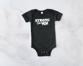 Strong Like Mom Infant Bodysuit