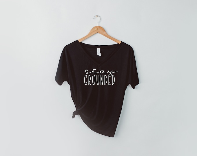 Stay Grounded Ladies' Slouchy V-Neck T-Shirt