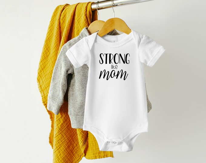 Strong Like Mom Infant Bodysuit