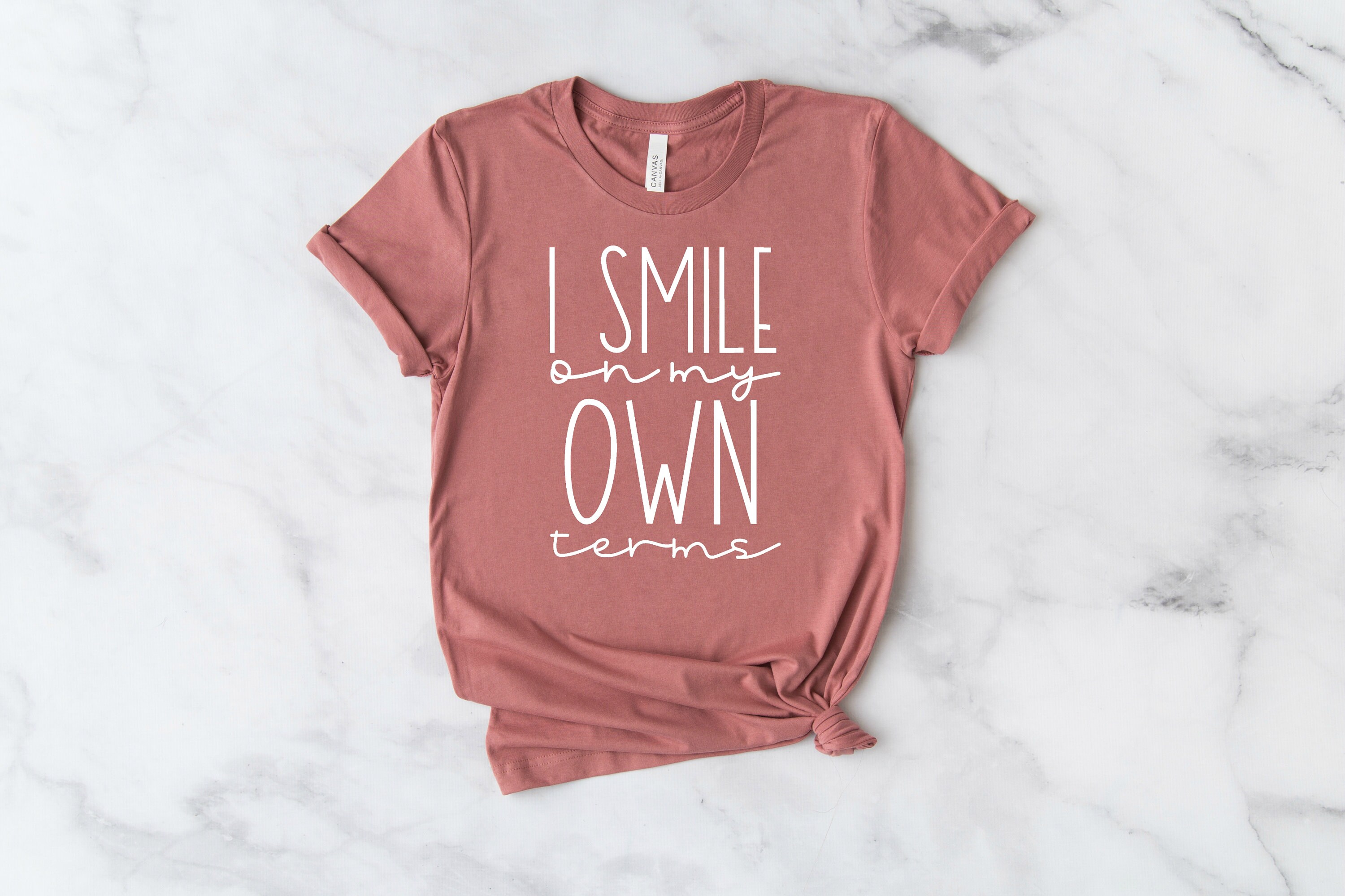 Download I Smile On My Own Terms T Shirt Don T Tell Me To Smile Tshirt Shirts For Women Inspirational T Shirt Svg