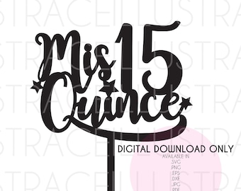 Quinceanera Cake Topper - Mis Quince 15 - Cake Topper, DIY 15th Birthday Cake Topper, 15th Birthday topper, Cake Topper for 15th Birthday