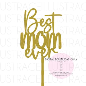 SVG Happy Mother's Day - taarttopper, vector, Cricut, silhouet, gemakkelijk te knippen, afdrukbaar (+ png, eps, dxf, jpg, jpeg, pdf-bestanden)