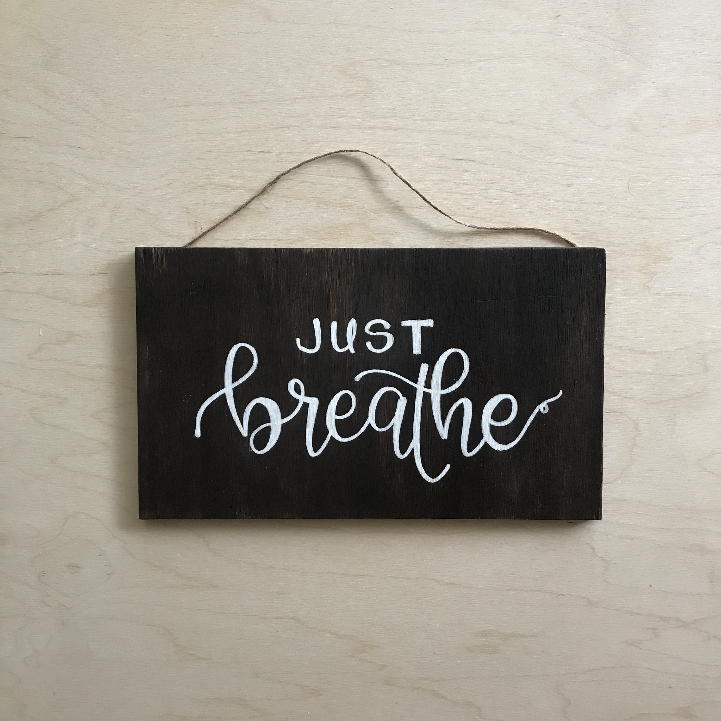 Just Breathe Hand Painted Wood Sign Self Care Home Room Etsy