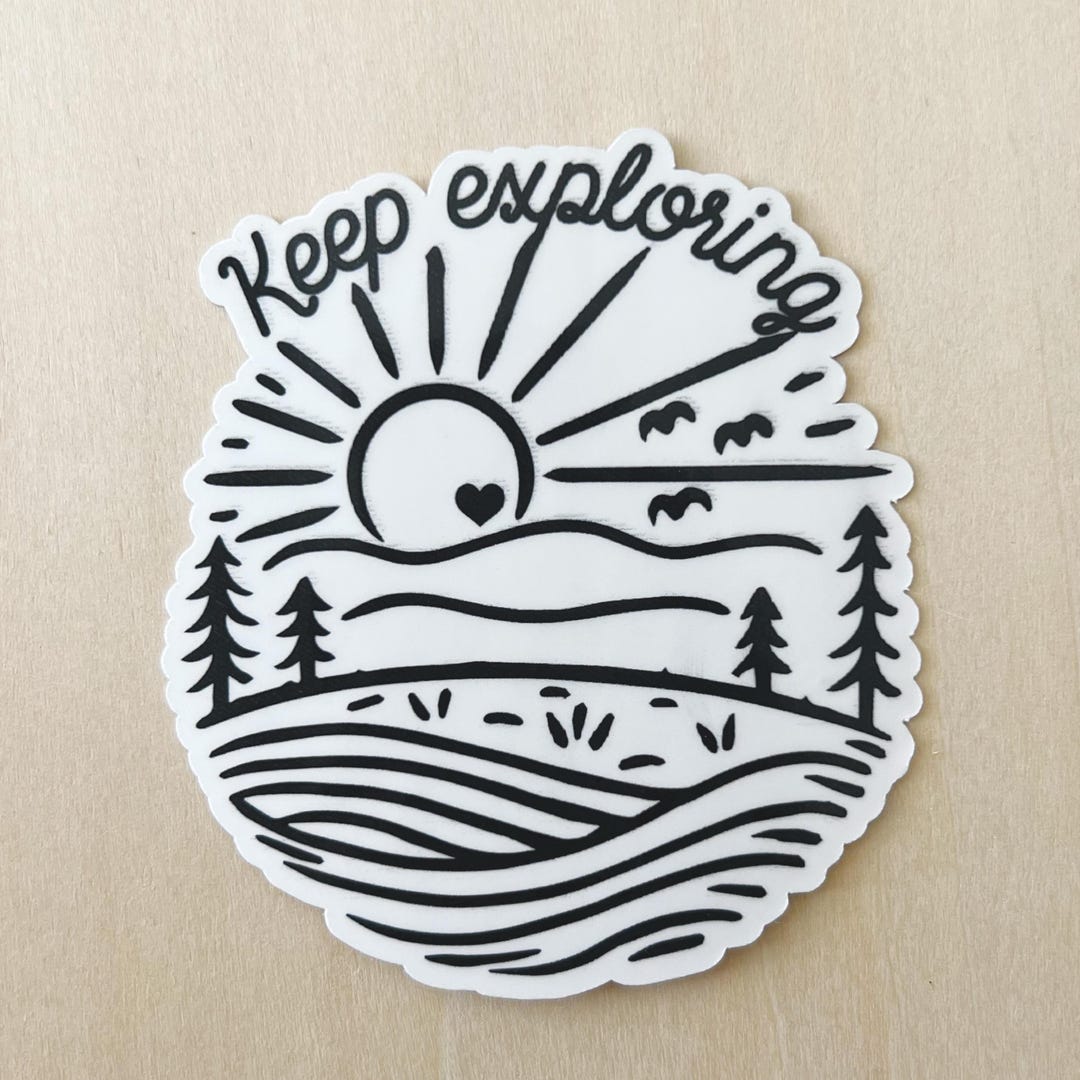 Keep Exploring Sticker for Water Bottle, Tumbler, Laptop, Notebook, Car ...