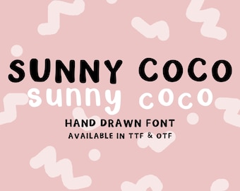 May include: A pink background with white squiggly lines and white dots. The text "SUNNY COCO" is in black, with "sunny coco" in white below it. The text "HAND DRAWN FONT AVAILABLE IN TTF & OTF" is in black below the text.