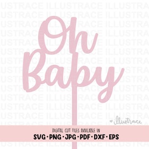 Oh Baby Cake Topper svg - Baby Shower Topper svg, Baby svg, Baby Topper svg, Gender Reveal svg, Cricut, Printable, Blumengarten-Thema