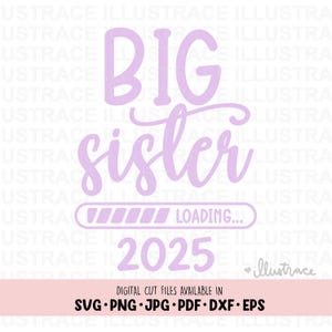 SVG Big Sister Laden svg, Big Sis svg, Baby Sublimation, Babymitteilung, gefördert zu Big Sis, Baby Heat Transfer, Baby Shirt