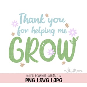 Merci de m’avoir aidé à grandir svg - Citation d’affirmation positive, appréciation du mentor et de l’enseignant, modèle de rôle, maman et papa png, croissance personnelle png