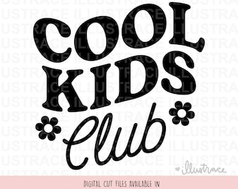 Cool Kids Club svg - Kids Shirt, Shirt Sublimation, Kids shirt Print, Cool Kids sticker, Kids cut file, Kids Wavy Text
