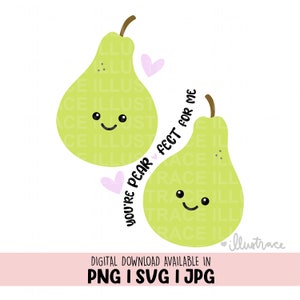 Sei Pearfect per Me SVG - Pera SVG, Pera PNG, Coppia Pearfect, Facciamo una bella coppia, Siamo Perfetti insieme, Citazione di coppia divertente, Citazione carina