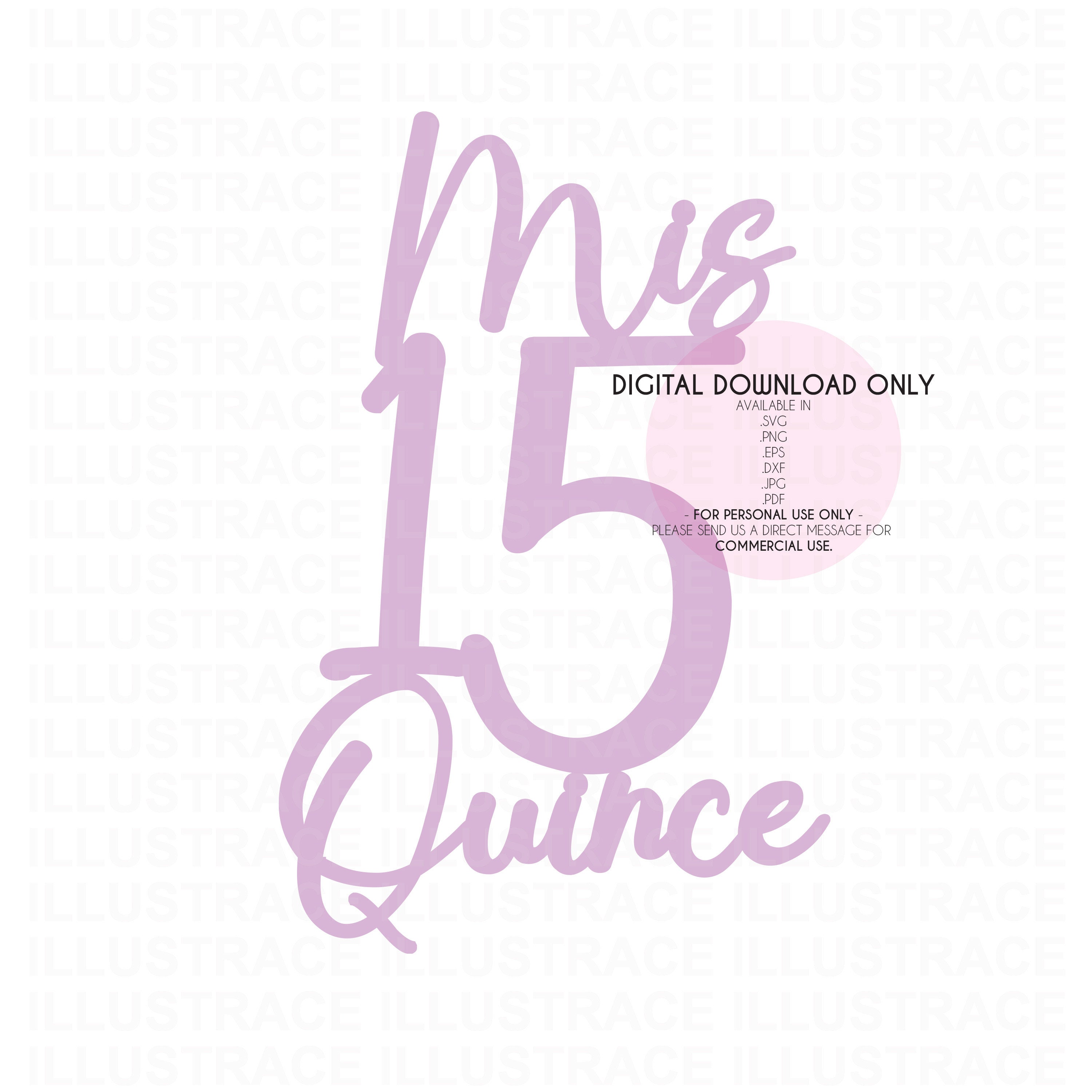 SVG Quinceanera - Mis Quince 15 - Cake Topper, Vector, Cricut, Silhouette, Easy to Cut, Printable ( + png, eps, dxf, jpg, jpeg, pdf files)