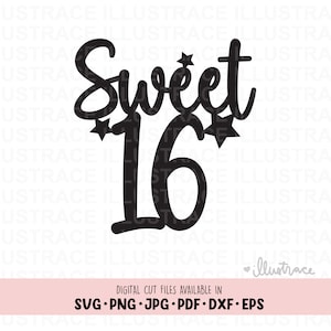 SVG Sweet 16 Birthday Cake Topper svg - 16th birthday svg, Vector, Cricut, Silhouette Cut - png, eps, dxf, jpg, jpeg, pdf cut file