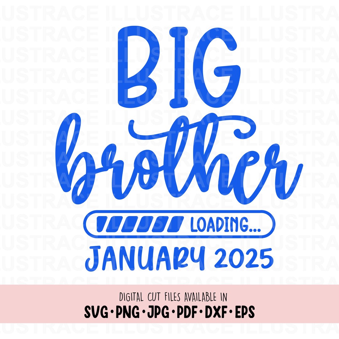 Big Brother Loading SVG, Baby Announcement, Sibling Shirt (digital ...