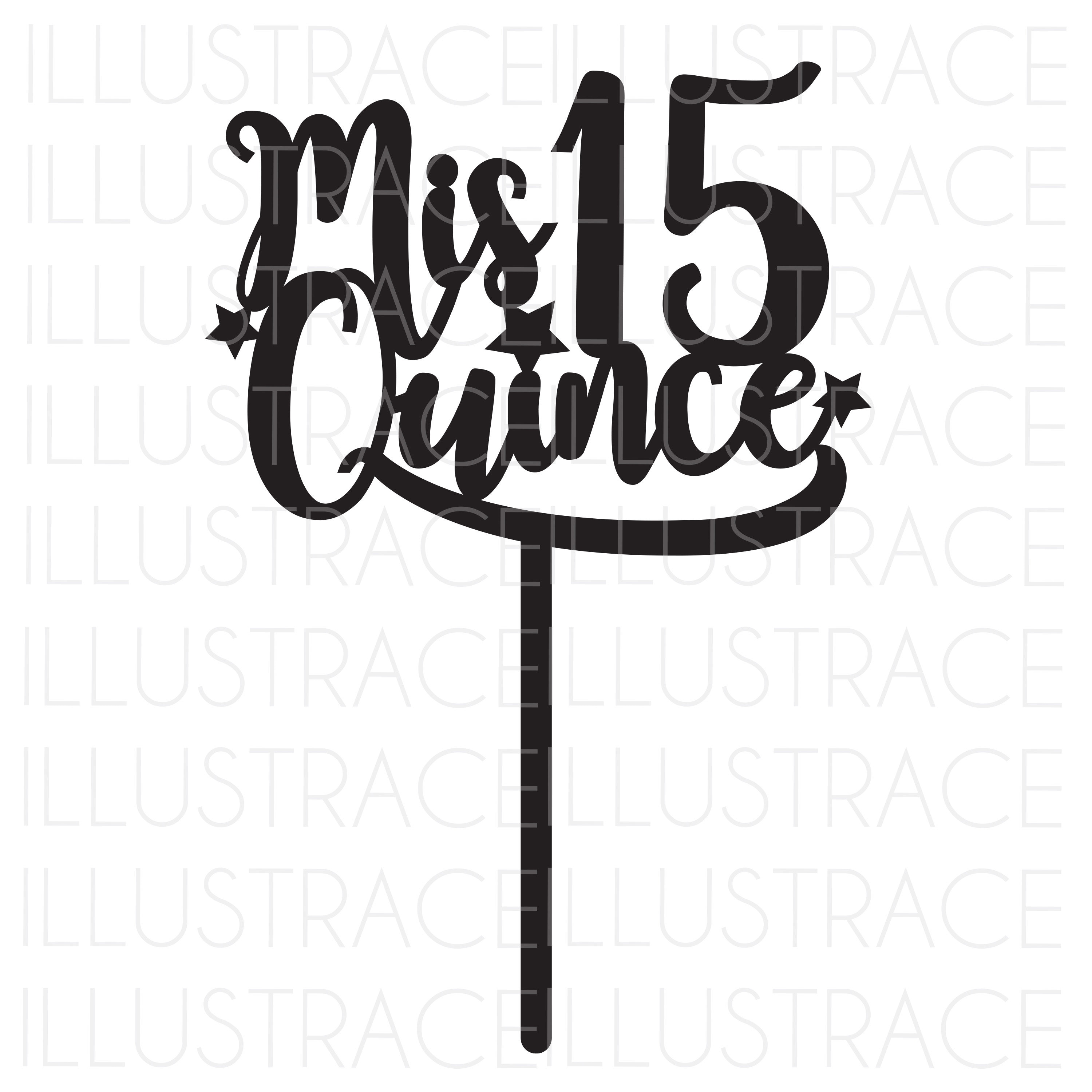 SVG Quinceanera Mis Quince 15 Cake Topper, Vector, Cricut