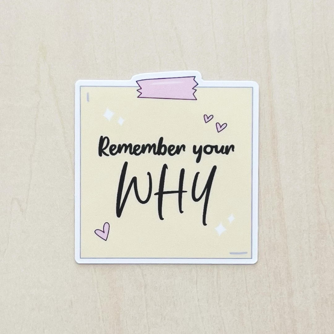 Remember Your Why Sticker Sticky Note Sticker Journal Sticker Kindle ...