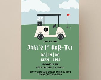 May include: A golf-themed invitation featuring a white golf cart, a red flag, and a golf ball on a green field. The text reads "Join us for Jake's 1st Par-Tee" with event details. The background includes a light blue sky and clouds.