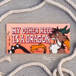 My Other Ride Is A Dragon Vinyl Bumper Sticker