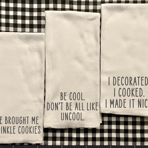 Be Cool, Sprinkle Cookies or I Made it Nice   Decorative Tea Towel