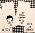 Ew, David / Fold in the Cheese / I have asked you Thrice now for a Towel or Wine Bag
