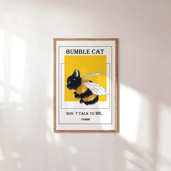 Don't talk to me cat print, angry cat art, funny cat poster,  Black bumble bee, Giclee print, cat lover gift, Funny home decor