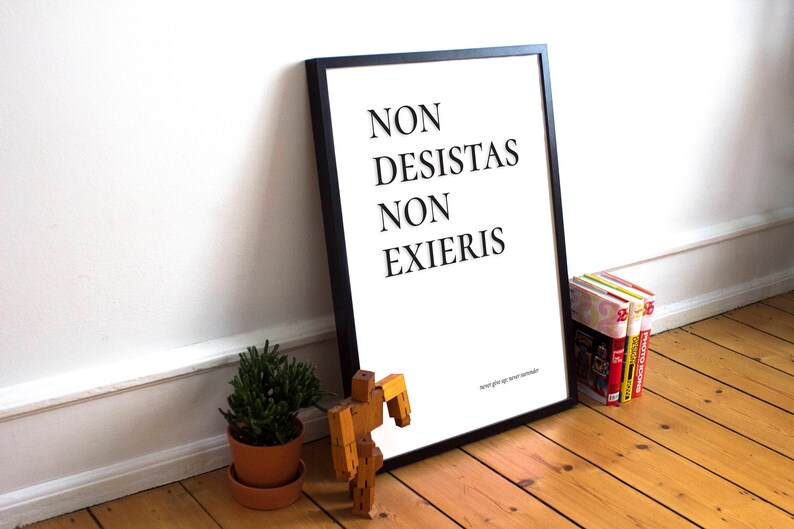 Never Give up Never Surrender Print, Latin Quote, Inspirational Quote, Motivational Quote