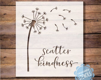 scatter kindness stencil, dandelion stencil, dandelion seeds, reusable stencil, mylar stencil, stencil for painting, be kind