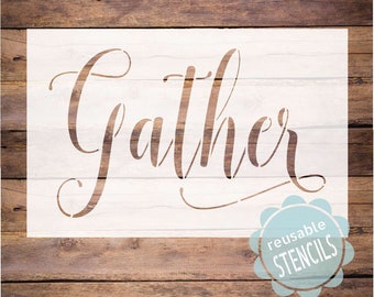 Farmhouse Gather stencil, Gather sign stencil, Mylar reusable stencil, Gather stencil, dining room sign stencil, kitchen gather,