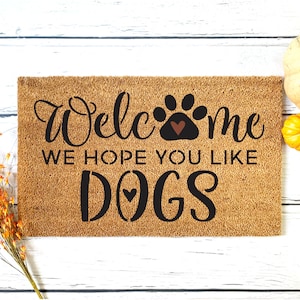 welcome door mat stencil, hope you like dogs stencil, reusable stencil, DIY door mat stencil,  coco door mat, mylar stencil, paw print