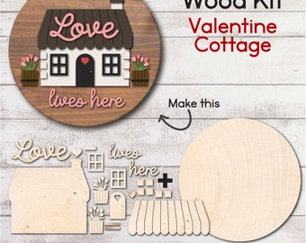 DIY WOOD KIT / Love Lives Here - Cozy Cottage / Door hanger kit / craft gift idea / Valentine laser cut door hanger kit