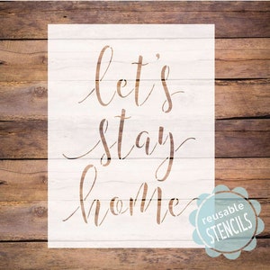 Let&#39;s stay home stencil, reusable stencil,  lets stay home stencil, home stencil, stencil for painting, calligraphy stencil, stay home