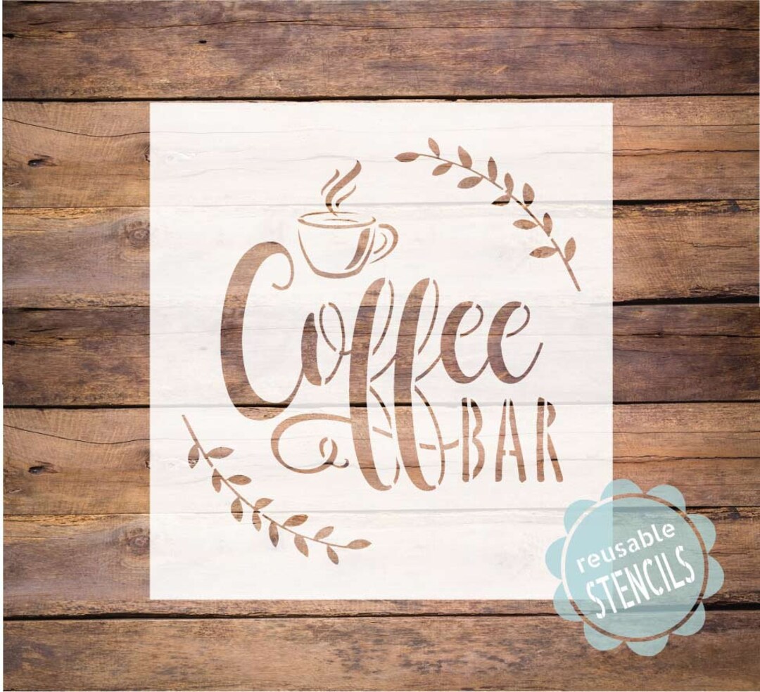 Coffee Bar Stencil, Coffee Stencil, Reusable Stencil, Mylar Stencil for ...