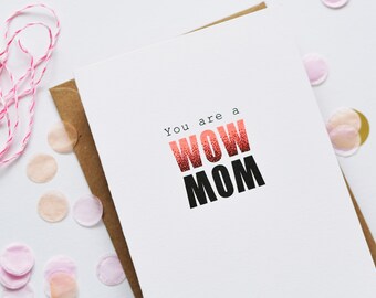WOW MOM Karte zum Muttertag - Mama ist die Beste - Risoprint - Muttertag Jeder Tag - Eco friendly - Mother's Day