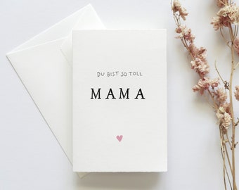 Du bist so toll Mama - Karte für Mama, hab dich lieb Mama