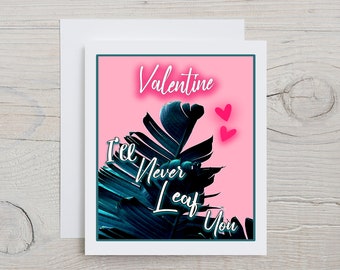Funny love card, botanical cards, plant cards, plant lovers, relationship card, friendship card, valentines card, love card