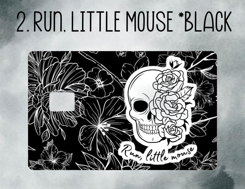 Puede incluir: Dise&ntilde;o floral en blanco y negro con un cr&aacute;neo y rosas. El texto "2. RUN, LITTLE MOUSE *BLACK" est&aacute; en la parte superior y "Run, little mouse" en la inferior. El dise&ntilde;o est&aacute; sobre una superficie rectangular.