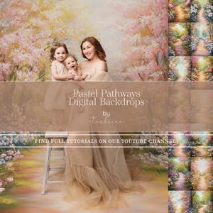 May include: A woman and two children pose in front of a pastel floral backdrop with a path leading through a forest. The backdrop is titled "Pastel Pathways Digital Backdrops by ctndrina". The text "FIND FULL TUTORIALS ON OUR YOUTUBE CHANNEL!" is also visible.