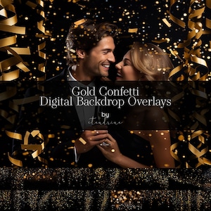 May include: A couple in front of a black background with gold confetti and streamers. The text "Gold Confetti Digital Backdrop Overlays by stellarire" is in the center of the image. Below the couple are 12 digital backdrop overlays of gold glitter.