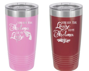 20 Oz. Piper Lou Navy  You are the Louise to my Thelma, Stainless Steel Insulated Tumbler with Lid 