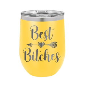 Best Bitches Stainless Steel Tumbler, Best Friends Gift