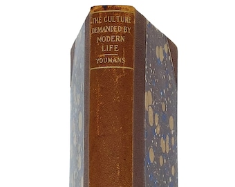 1897 The Culture Demanded of Modern Life by Various Authors Science Education Essays