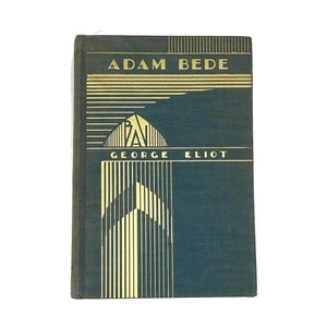 Adam Bede by George Eliot, The Book League of America, 1931, Vintage Novel, Classic Literature