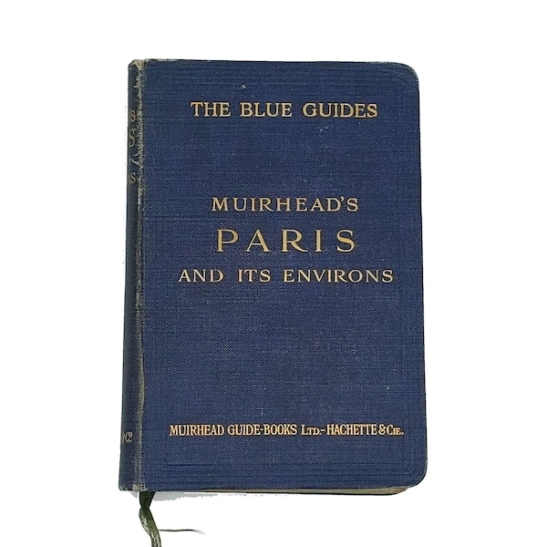 Muirhead's Paris and It's Environs, ed by  Findlay Muirhead & Marcel Monmarche, 1921, Maps, Transportation Vintage Travel Guide