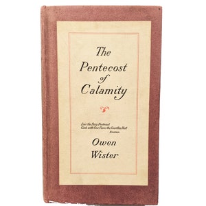 The Pentecost of Calamity, Owen Wister, 1st Edition, 1915, Non-Fiction, WWI, Antique Book