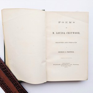 Poems by M. Louisa Chitwood, Selected and Prefaced by George D. Prentice, Hardcover Green Cloth, 1871-Rare